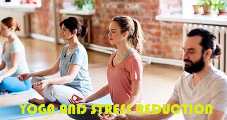 Yoga And Stress Reduction