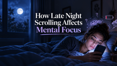Photo of How Late Night Scrolling Affects Mental Focus