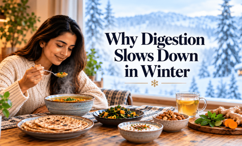 Photo of Why Digestion slows down in winter and what to eat.